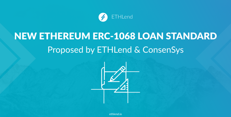 ETHLend | EEA | Consensys | Smart Contracts | Loan Standard | ERC-1068